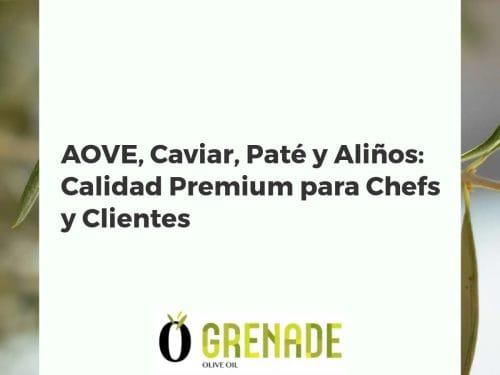 AOVE, Caviar, Paté y Aliños: Calidad Premium para Chefs y Clientes