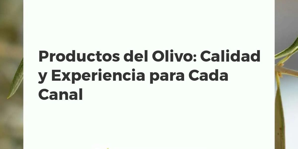 Productos del olivo Grenade en una mesa de negocios, simbolizando la calidad y la experiencia para diversos canales B2B.