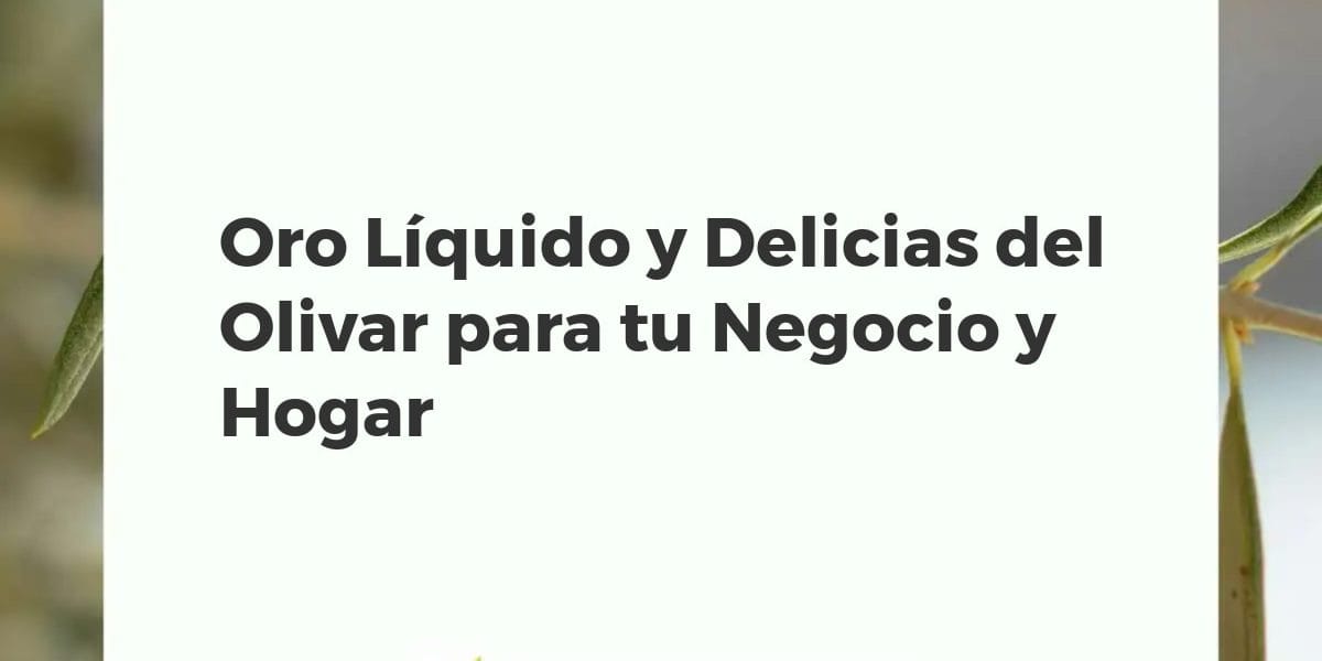Botellas de AOVE gourmet, aceitunas y patés de olivar en un setting de alta cocina y hogar. Elegancia y sabor.