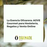 Selección gourmet de AOVE, aceitunas, patés, almendras y quesos, ideal para hostelería, regalos y venta online