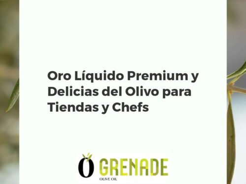 Oro Líquido Premium y Delicias del Olivo para Tiendas y Chefs