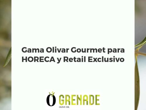 Gama Olivar Gourmet para HORECA y Retail Exclusivo